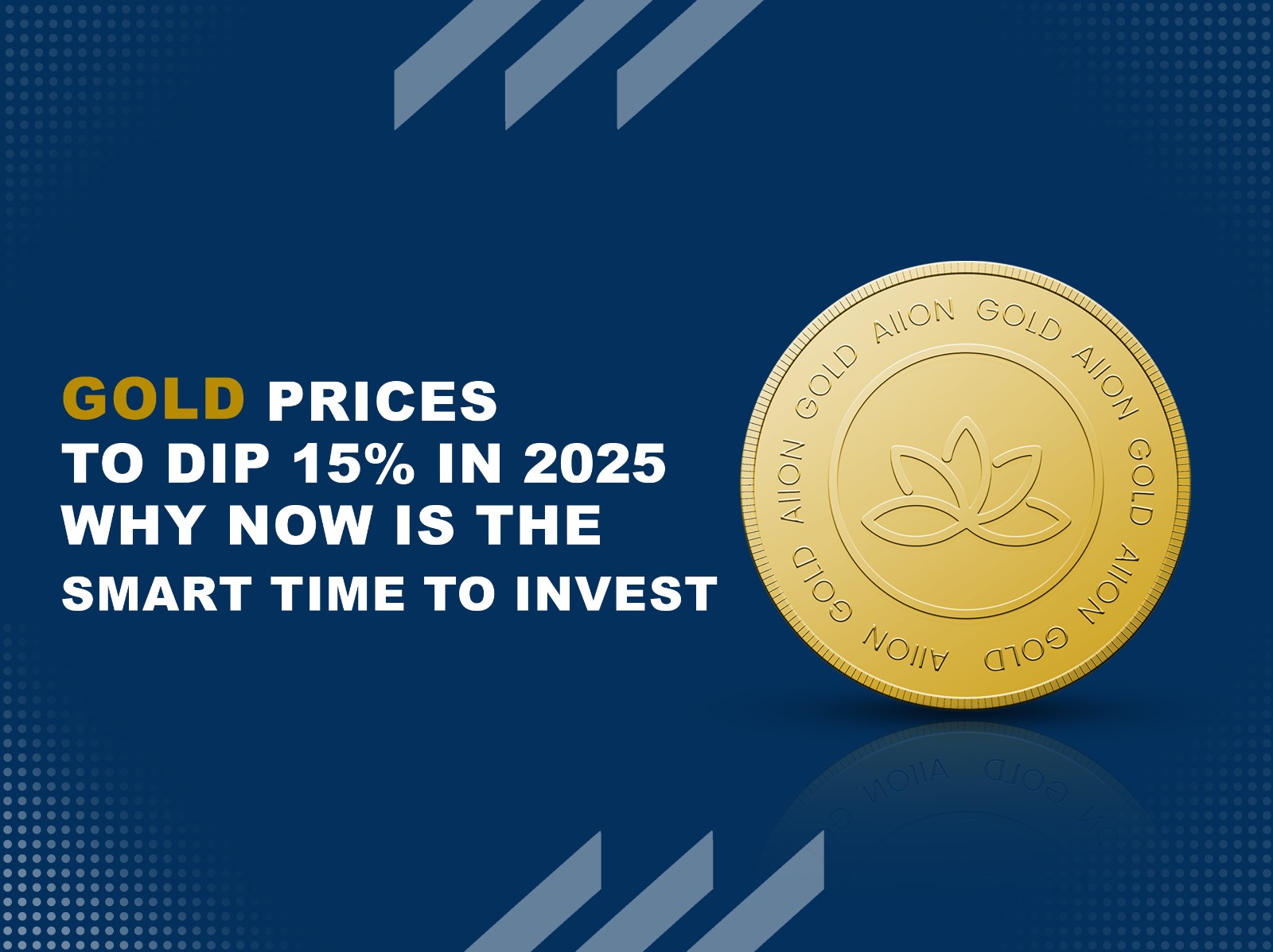 Gold Prices May Drop 15% in 2025 – Strategic Investment Guide for Long-Term Gains