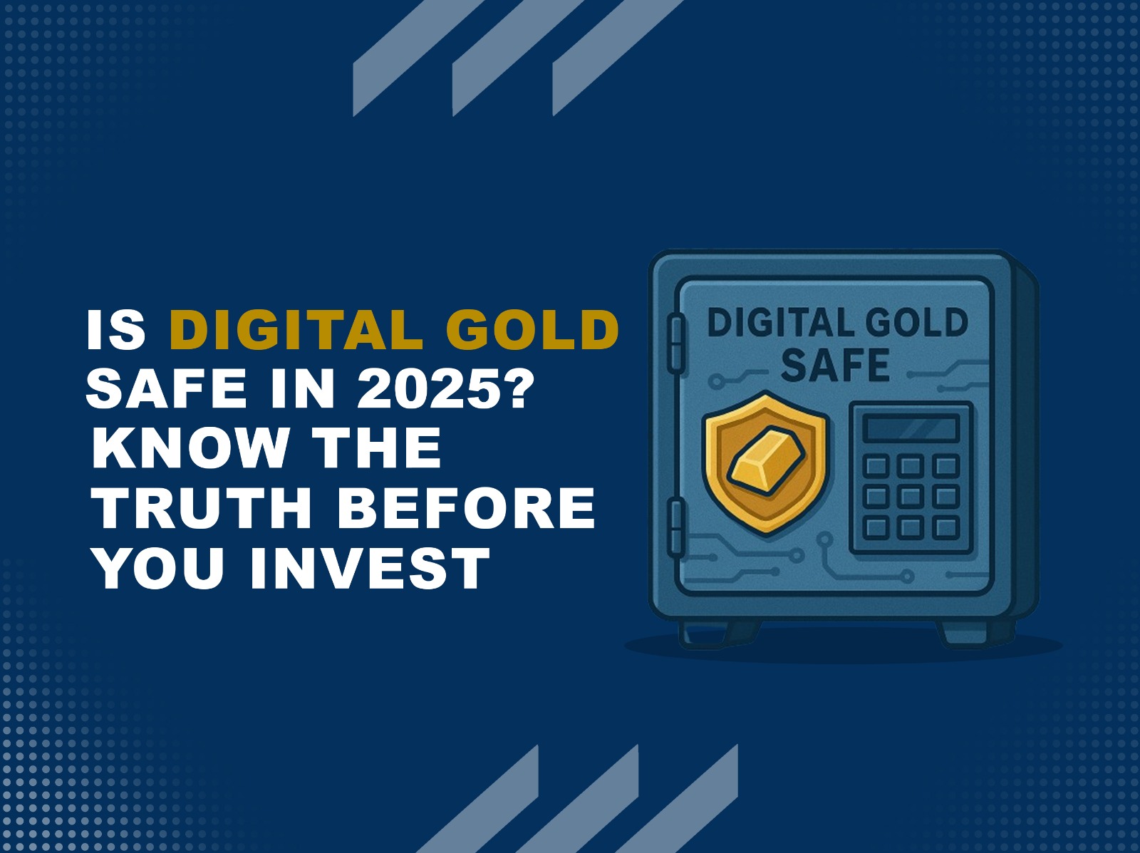 Is Digital Gold Safe? A Comprehensive Guide to Investing in Digital Gold in 2025